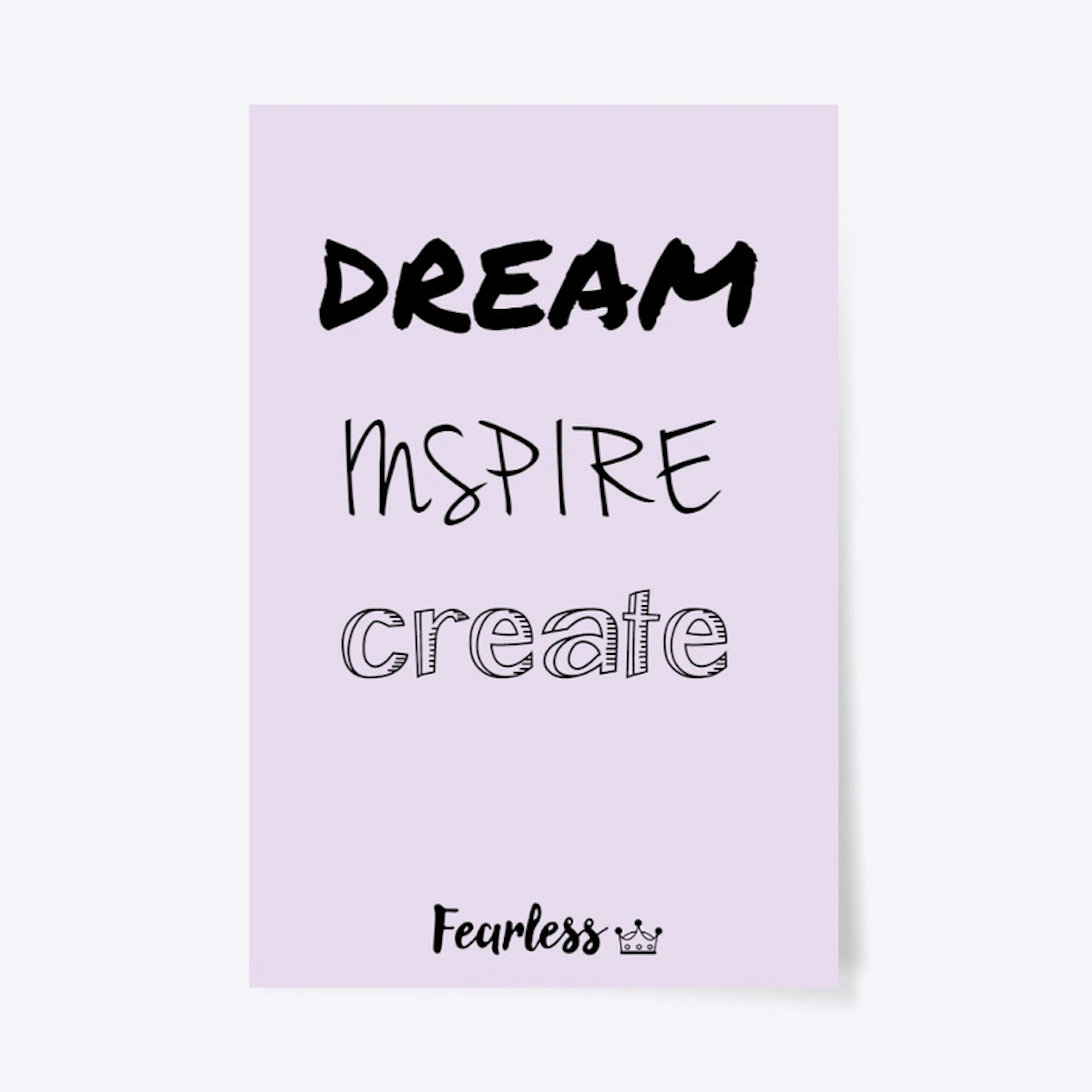 Love to Dream... Inspire... and Create? 